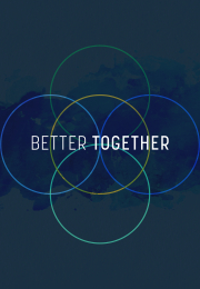 Better Together