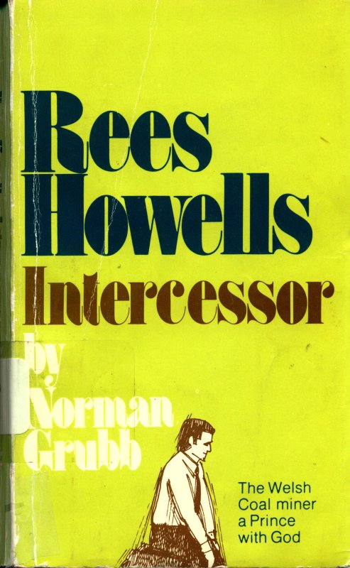Cover Image of Book - Rees Howells Intercessor