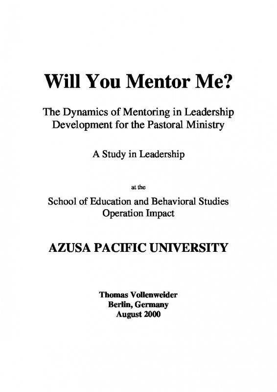Will You Mentor Me? The Dynamics of Mentoring in Leadership Development for the Pastoral Ministry - A Study in Leadership