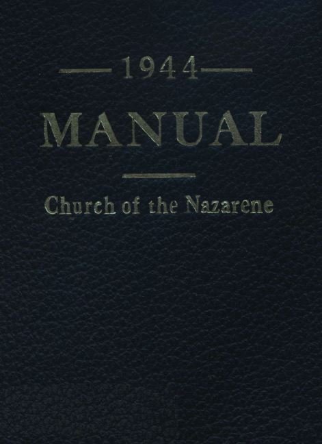 Manual of the Church of the Nazarene, 1944